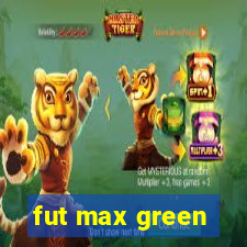 fut max green